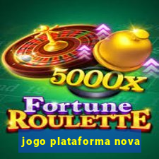 jogo plataforma nova